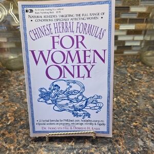 Chinese Herbal Formulas for Women Only Book